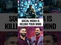 Social Media Is Killing Your Mind – Truth Revealed #shorts #viral #trending