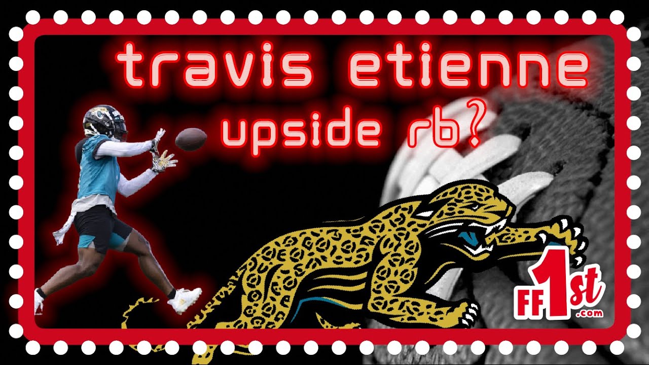 FANTASY FOOTBALL | Travis Etienne | JACKSONVILLE JAGUARS – Is He an Upside Running Back?