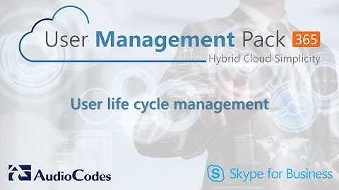 UMP 365 - User Life-cycle Management
