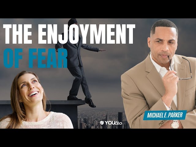 Top 4 Reasons Fear is Holding You Back | Michael E. Parker class=