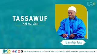Tassahouf ak Xél Mu Séll - Par Bamba Jaw 