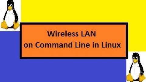 Wireless LAN Managing in Linux on Command Line