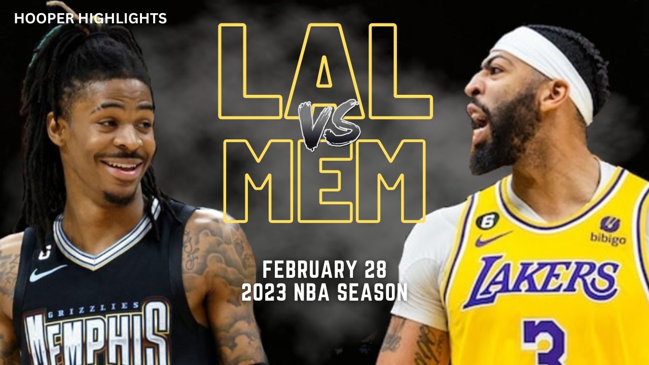 Los Angeles Lakers vs Memphis Grizzlies Full Game Highlights Feb 28