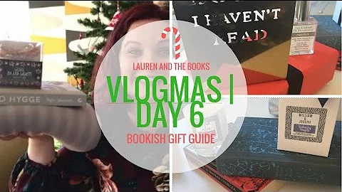 Vlogmas Day 6 | Bookish Gift Guide | Lauren and the Books