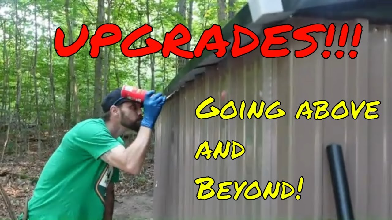 Going above and beyond!! Making upgrades! 