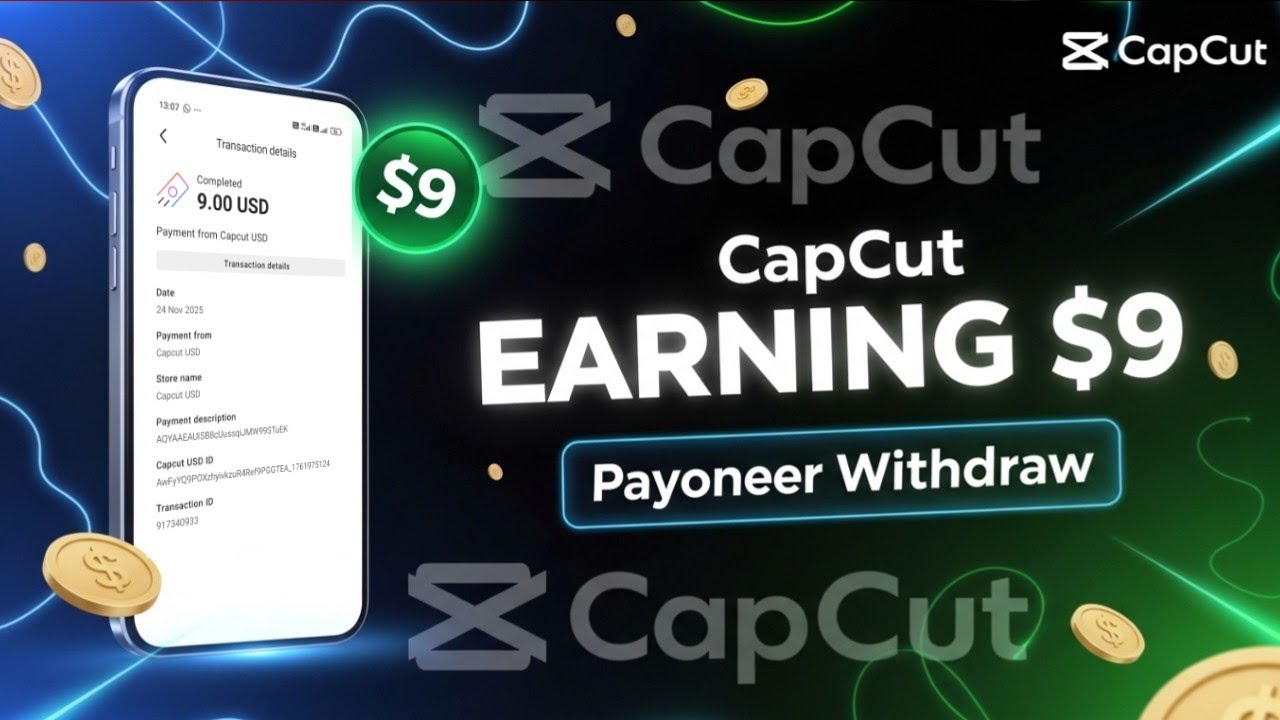 CapCut Se Paise Kaise Kamaye? $9 Withdraw Direct Payoneer
