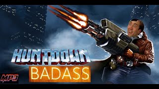 Huntdown Badass - МП 3 играет одним из первых на этой сложности.