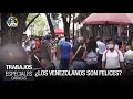 ¿Los venezolanos son realmente infelices? - Especiales VPItvy