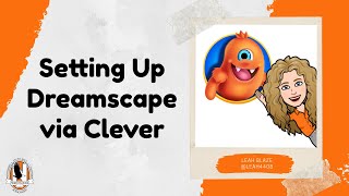 Setting up Dreamscape through Clever screenshot 2