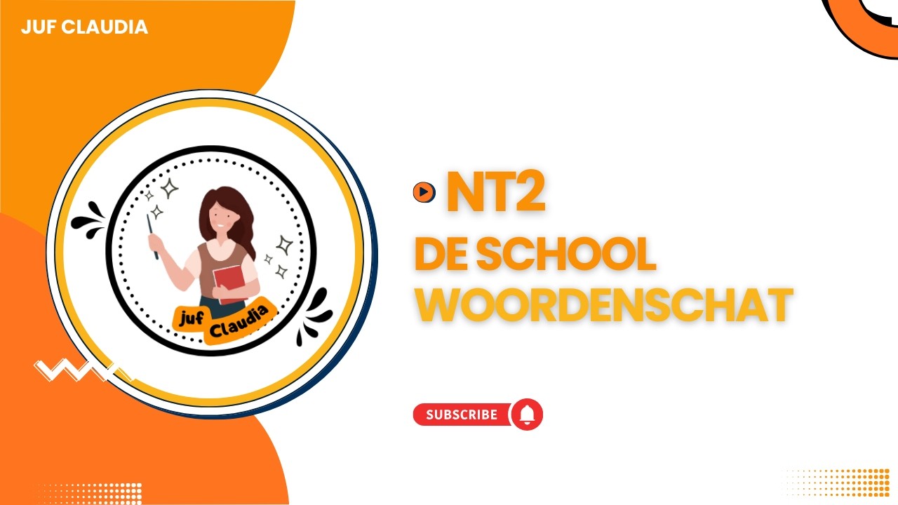 NT2 - de school - woordenschat - juf Claudia