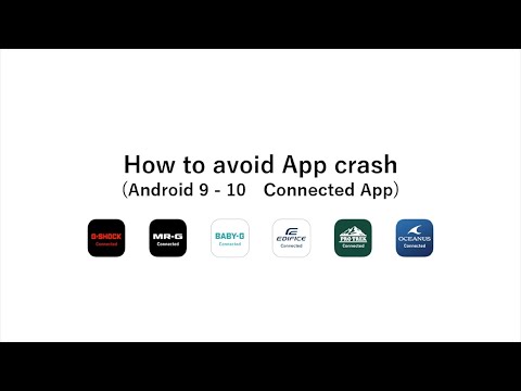 CASIO How to avoid App crash (Android 9 - 10　Connected App)