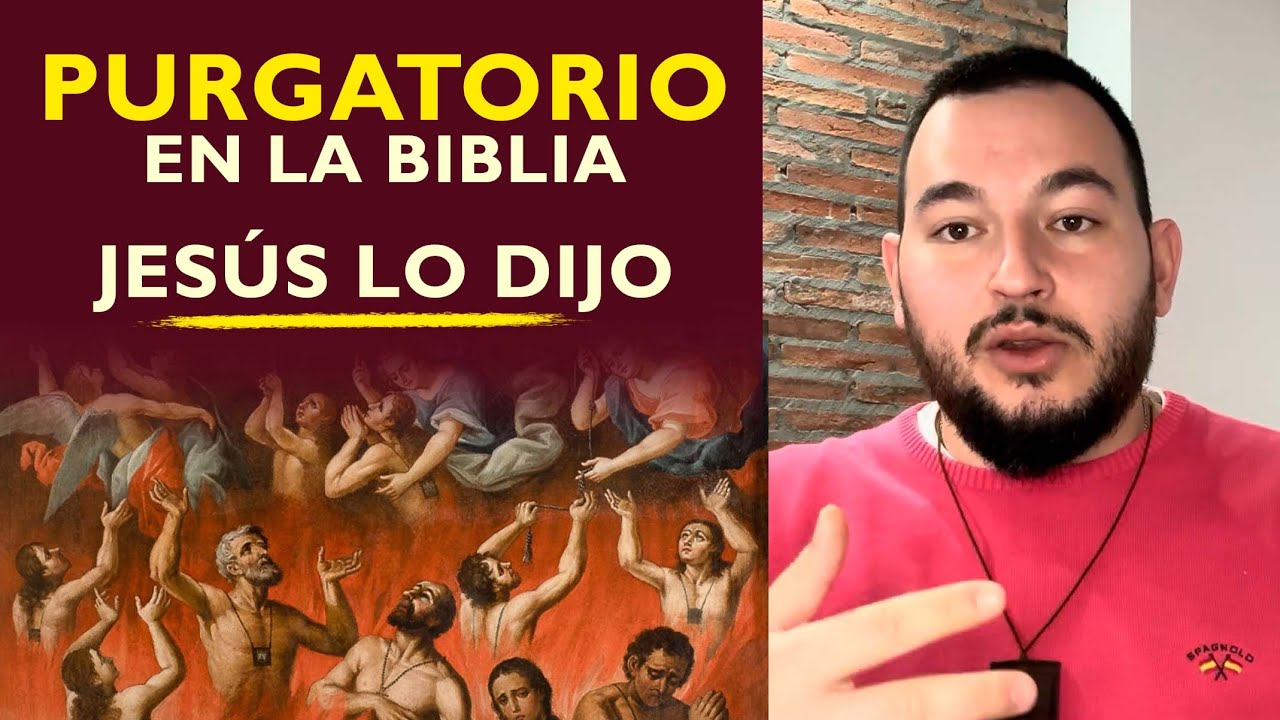 🔥Antes lo NEGABA, ahora lo DEMUESTRO en 3 pasos: El PURGATORIO es REAL