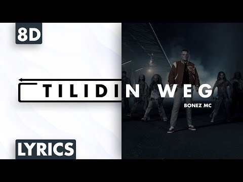 8D AUDIO | Bonez MC - Tilidin weg (Lyrics)