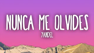 Yandel - Nunca Me Olvides