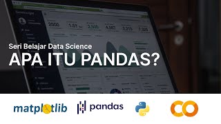 Belajar Data Science untuk Pemula dengan Python :  Apa itu Pandas?