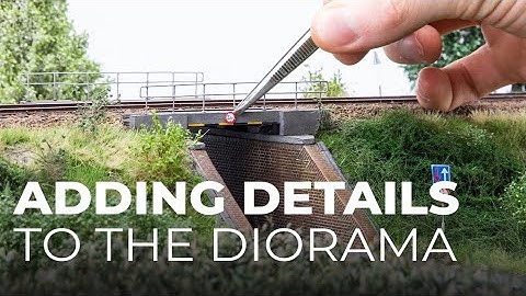 Adding details and scenery - 1:87 Diorama