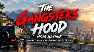 Gangsters - Mega Mashup | Shubh × Sidhu Moose Wala | Punjabi Gangster Mashup 2026 | OG MASHUP RAJ