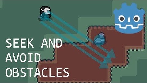 Steering Behaviors in Godot - Seek and obstacle avoidance