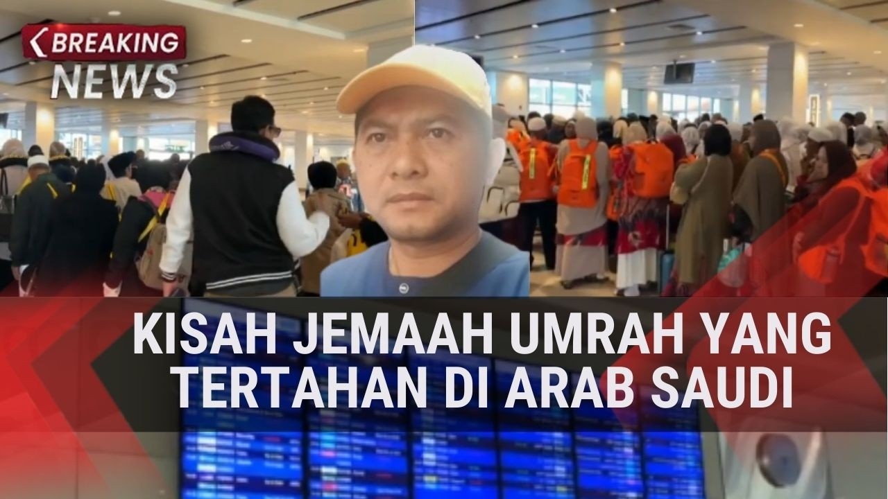 Kisah Jemaah Umrah yang Tertahan di Arab Saudi
