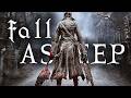 The Most Relaxing Entire Lore of Bloodborne To Fall Asleep