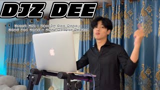 Djz Dee  Break Mix Scoopy Do Papa band 4 Band burn Mother