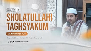 QOSHIDAH SHOLATULLAHI TAGHSYAKUM | UST. MUHAMMAD AUFA | OFFICIAL VIDEO LYRICS