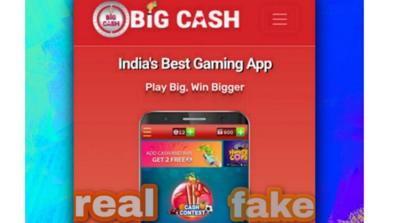 Big cash is real or fake ??