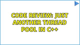 Code Review: Just another thread pool in C++