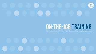 On The Job Training