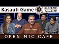 Open Mic Cafe with Aftab Iqbal | 6 October 2021 | Kasauti Game | Episode 205 | GWAI