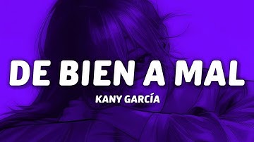 Thumbnail of Kany García - De Bien a Mal (Letra/Lyrics)