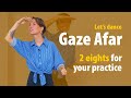 Let's dance Gaze Afar / 2 eights for your practice / Solo Jazz