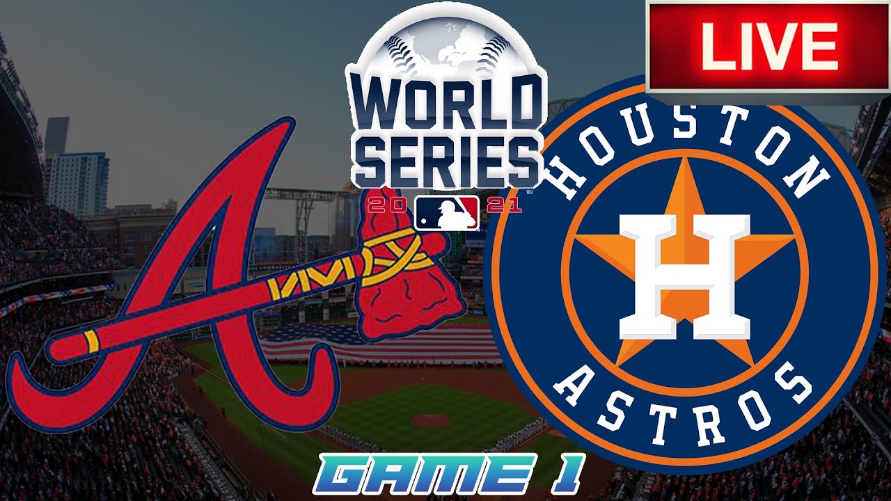 Atlanta Braves vs Houston Astros LIVE Stream MLB World Series Game 1 Live Stream Gamecast