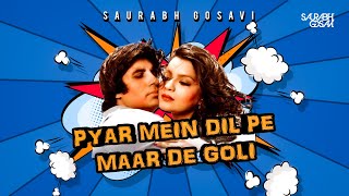 Pyar Mein Dil Pe Remix Saurabh Gosavi | Kishor Kumar Asha Bhosale | Circuit Mix 2022