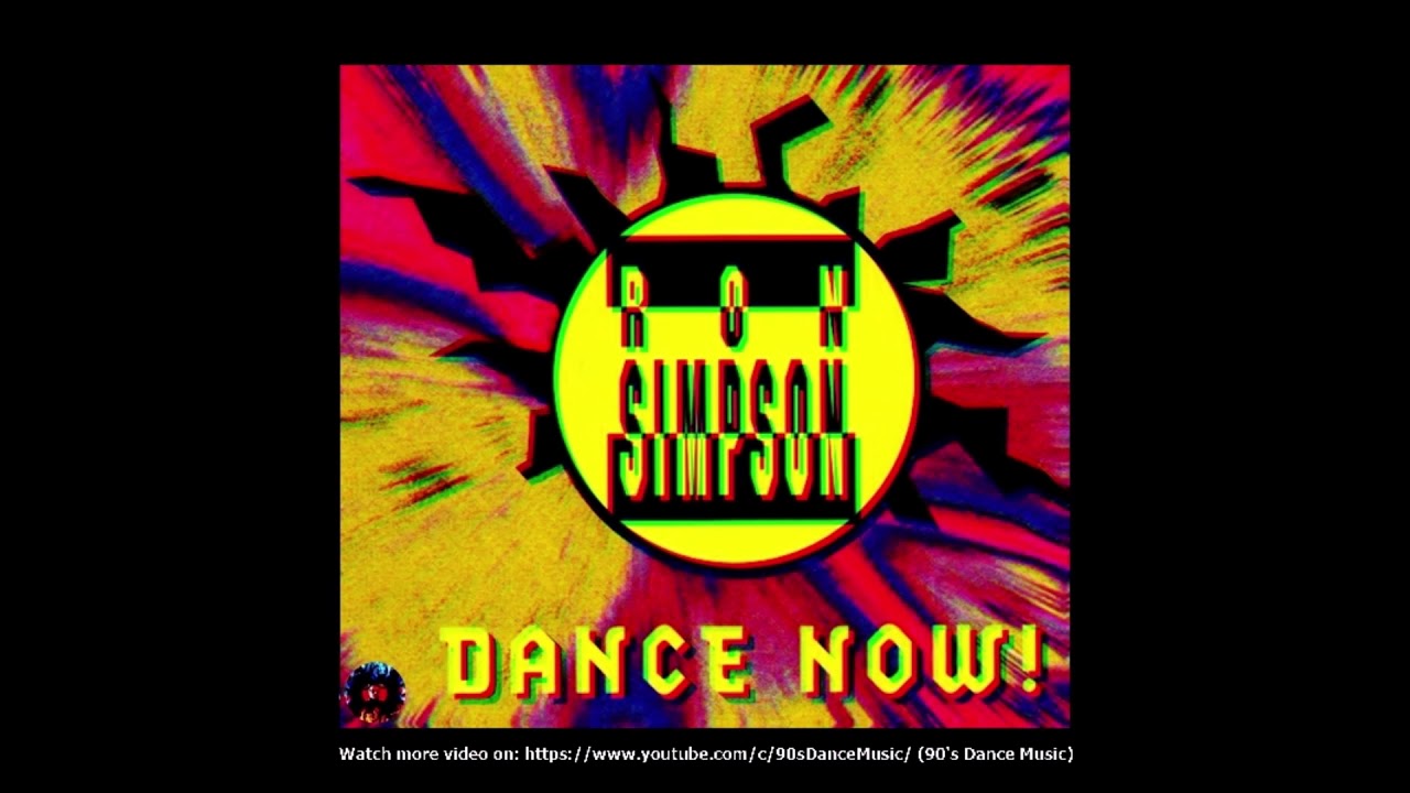 Ron Simpson - Dance Now! (Radio Edit) (90's Dance Music) ✅