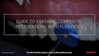 Guide to Finishing Composite Restorations with FlexiDiscs