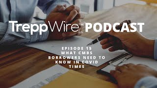 What CMBS Borrowers Need to Know in COVID Times