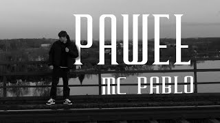 Paweł - MC Pablo (Official Video)