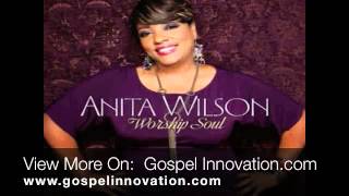 Video thumbnail of "Anita Wilson - Have Your Way"