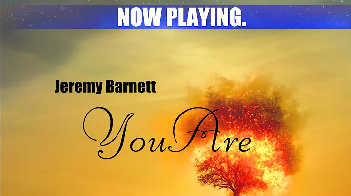 Jeremy Barnett -"You Are" Official Music Video