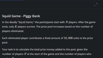 A. Squid Game - Piggy Bank solution code Codechef Starters 171 #codechefsolution