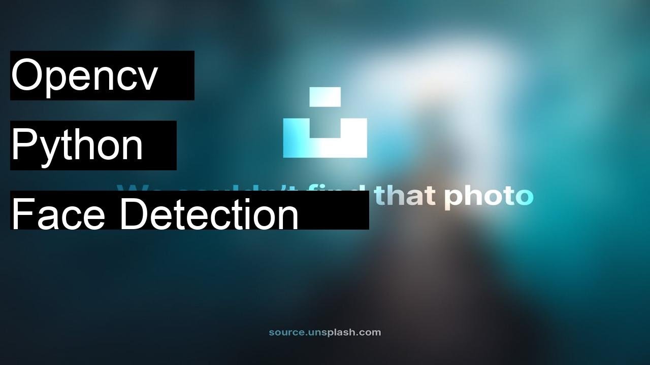 How to perform face detection using OpenCV in Python for a single image ...