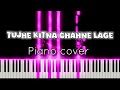 Tujhe Kitna Chahne Lage piano cover | perfect piano, piano tutorial #viral#piano#perfectpiano#trend