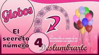 Mini CURSO GLOBOS Los 5 SECRETOS para DECORAR con GLOBOS parte 4