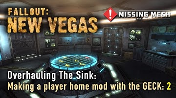 Fallout: New Vegas Modding (TTW) | Making a player home mod with the GECK | Overhauling The Sink - 2