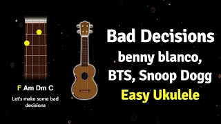 How to play Bad Decisions by Benny Blanco and BTS on Ukulele | Ukified