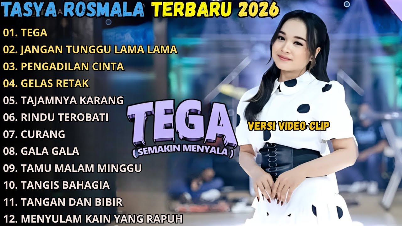 TEGA - JANGAN TUNGGU LAMA LAMA - GELAS RETAK || TASYA ROSMALA ALBUM OM ADELLA TERBARU 2026