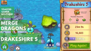 Merge Dragons Drakeshire 5 Merge Dragon Tips & Tricks Drake Shire Run Through Win Challenge