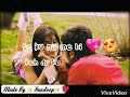 π Tera Hone Laga Hoon π | Whatsapp Status Video Songs π Whatsapp Status Video Download Free
