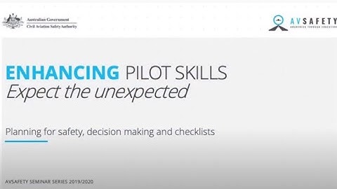 CASA Enhancing pilot skills- Expect the unexpected